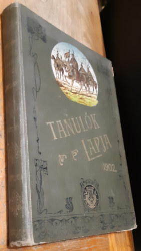 Tanul�k Lapja 1902 a k�z�piskolai ifjus�g sz�m�ra 9. �vfolyam II. f�l�v