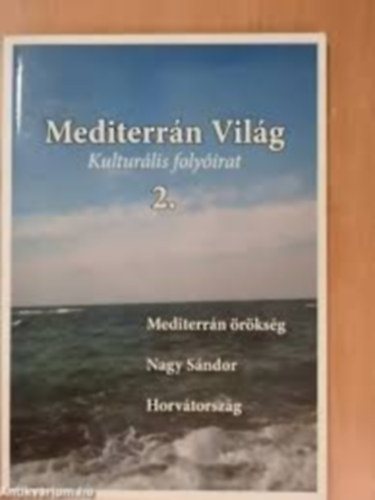 Szilgyi Istvn - Mediterrn Vilg Kulturlis folyirat 2.