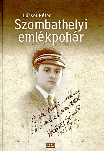 L�csei P�ter - Szombathelyi eml�kpoh�r - We�res S�ndor �s Szombathely