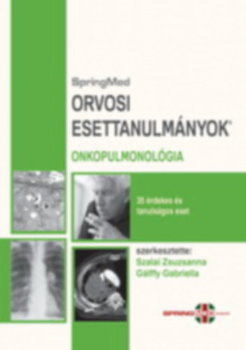 Dr. Dr. Glffy Gabriella Szalai Zsuzsanna - Orvosi Esettanulmnyok - Onkopulmonolgia
