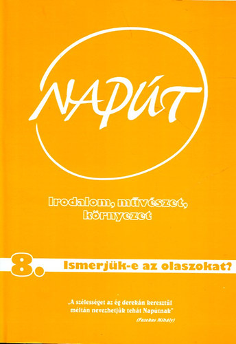 Napt- Irodalom, mvszet, krnyezet 2006/8. (Ismerjk-e az olaszokat?)