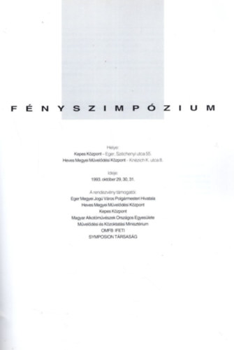 Fnyszimpzium - Eger 1993. oktber 29,30,31.