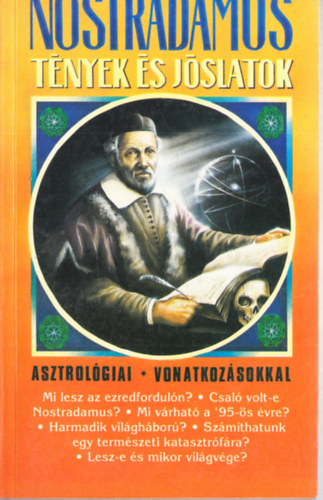 Nostradamus- Tnyek s jslatok, asztrolgiai vonatkozsokkal
