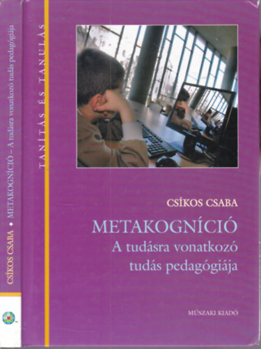 Metakogn�ci� - A tud�sra vonatkoz� tud�s pedag�gi�ja