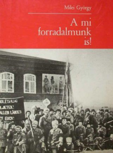 A mi forradalmunk is!