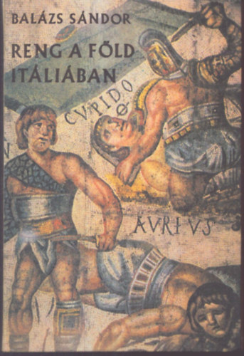 Reng a f�ld It�li�ban - Spartacus �lete �s kora