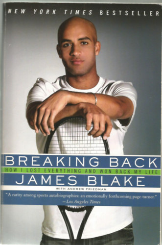 Breaking Back - How I Lost Everything and Won Back My Love