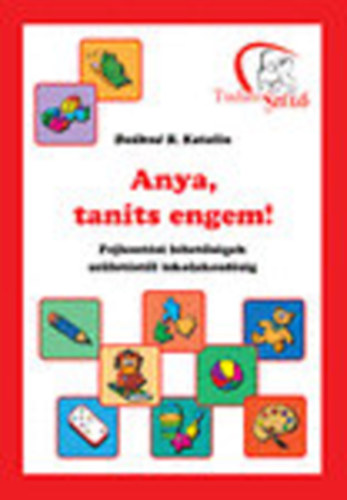 Anya,tan�ts engem!