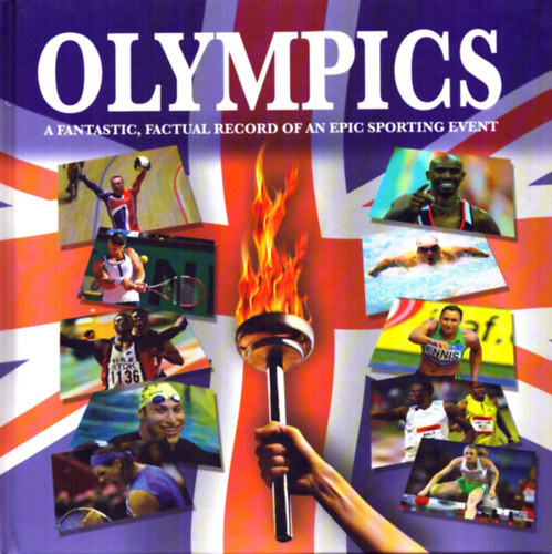Olympics - A fantastic, factual record of an epic sporting event