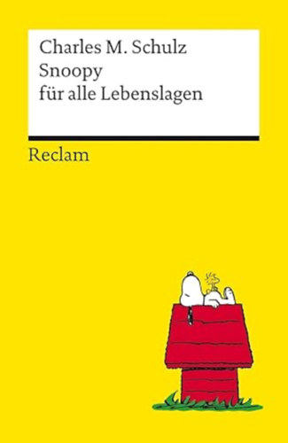 Charles M. Schulz - Snoopy fr alle Lebenslagen