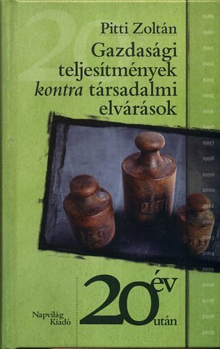 Gazdas�gi teljes�tm�nyek kontra t�rsadalmi elv�r�sok