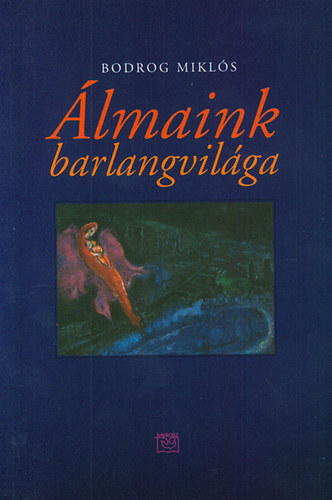 lmaink barlangvilga (C.G. Jung nyomban)