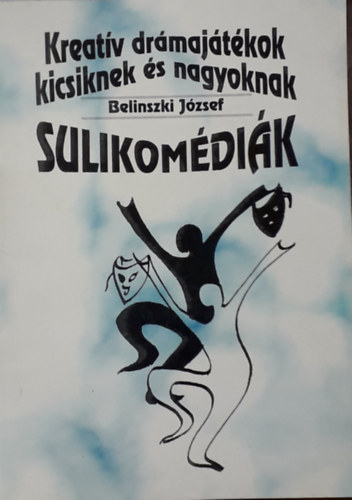Sulikomdik - Kreatv drmajtkok kicsiknek s nagyoknak