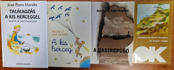 4db k�nyv Antoine dde Saint-Exup�ryt�l: A kis herceg, A hadi rep�l�,Az ember f�ldje+Tal�lkoz�s a kis herceggel