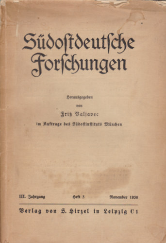 Frik Valjavec - Sdostdeutsche Forschungen III. Jahrgang Heft 3. 1938