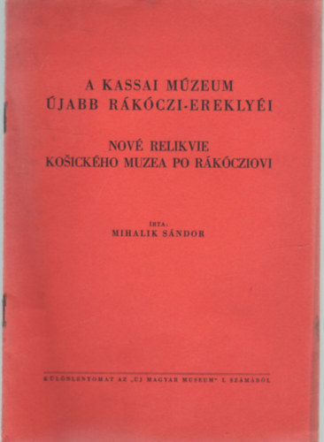 A Kassai M�zeum �jabb R�k�czi- eredkly�i