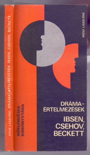 Msz Lszln - Drmartelmezsek (Ibsen, Csehov, Beckett - Msodik kiads)