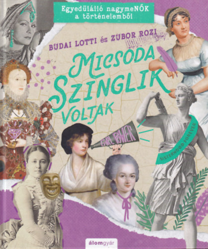 Micsoda szinglik voltak