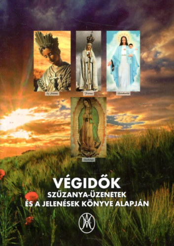 V�gid�k - Sz�zanya - �zenetek �s a jelen�sek k�nyve alapj�n