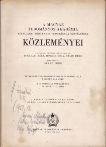 A MTA Trsadalmi-Trtneti Tudomnyok Osztlynak - KZLEMNYEI - 1951 DEC. 10-13-I eladsainak anyagbl