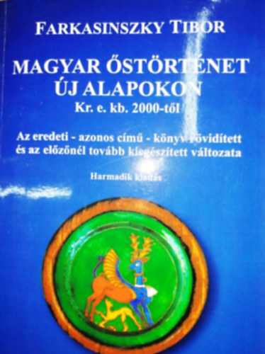 Magyar �st�rt�net �j alapokon - Kr.e. kb. 2000-t�l