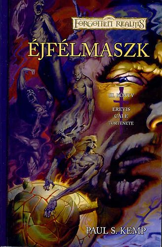 jflmaszk (Erevis Cale trtnete III.)- Forgotten Realms