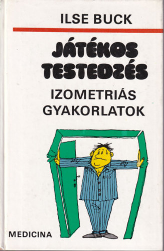 Jtkos testedzs - Izometris gyakorlatok