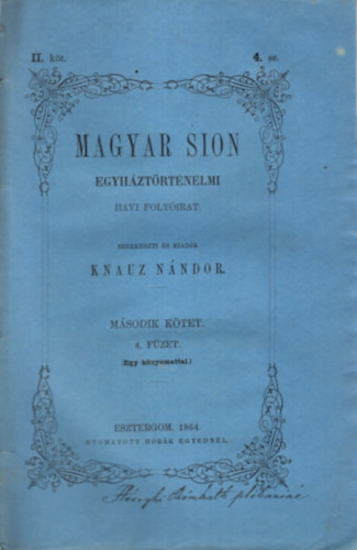 Magyar Sion egyhztrtnelmi havi folyirat 1864. v 4. fzet