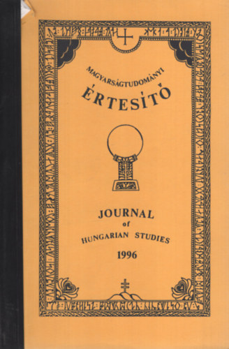 Magyarsgtudomnyi rtest - Journal of Hungarian studies I. vfolyam 2. szm