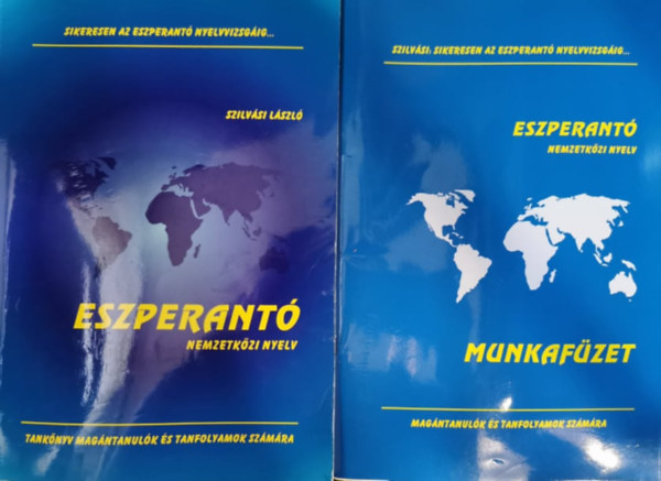Szilvsi Lszl - Eszperant Nemzetkzi nyelv tanknyv + munkafzet