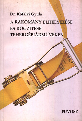 A rakom�ny elhelyez�se �s r�gz�t�se teherg�pj�rm�veken