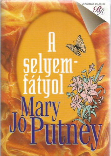 Mary Jo Putney - A selyemftyol
