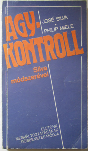 Agykontroll Silva mdszervel