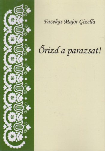 rizd a parazsat!