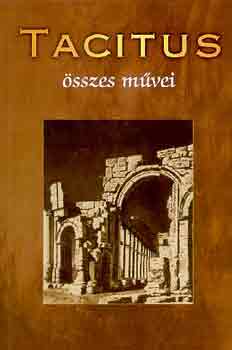 Tacitus �sszes m�vei