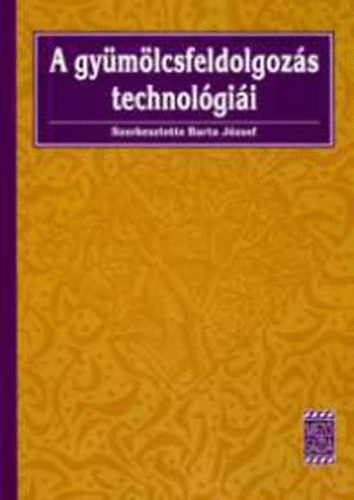 A gyümölcsfeldolgozás technológiái