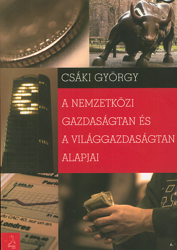 A nemzetkzi gazdasgtan s a vilggazdasgtan alapjai