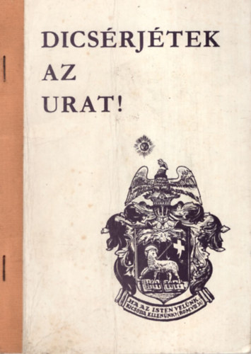 Dicsrjtek az Urat! Gyermek- s ifjsgi nekek