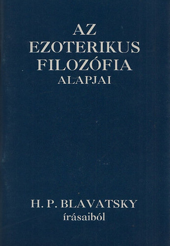Az ezoterikus filozfia alapjai