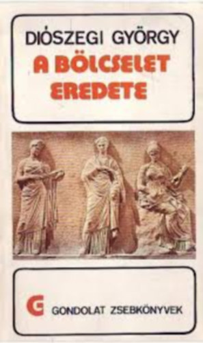 Illusztrálta: Vida Győző Diószegi György - A bölcselet eredete (Vida Győző illusztrációival)