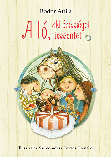A l, aki dessget tsszentett