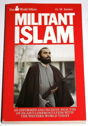 G. H. Jansen - Militant Islam