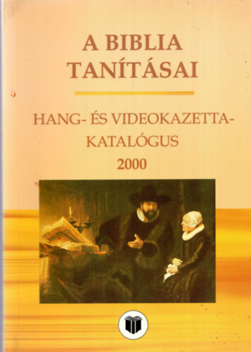 A Biblia tantsai hang- s videokazetta-katalgus 2000
