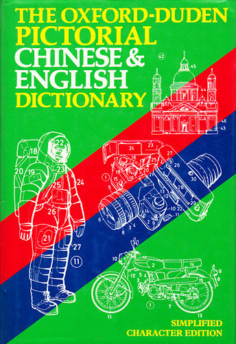 The Oxford-Duden Pictorial Chinese & English dictionary