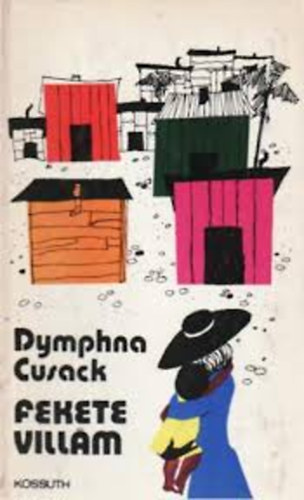 Dymphna Cusak - Fekete Villm