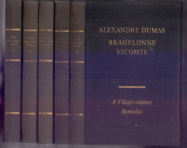 Alexandre Dumas - Bragelonne vicomte I-V.