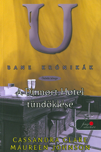 Bane krnikk 5. - A Dumort hotel tndklse