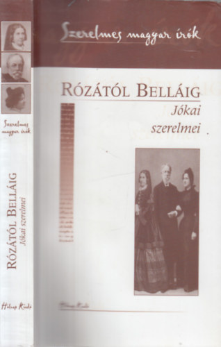 Rztl Bellig - Jkai szerelmei (Szerelmes magyar rk)