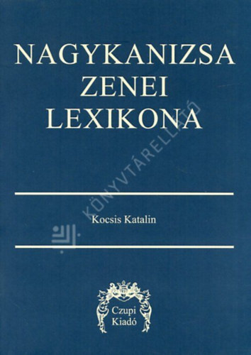 Nagykanizsa zenei lexikona