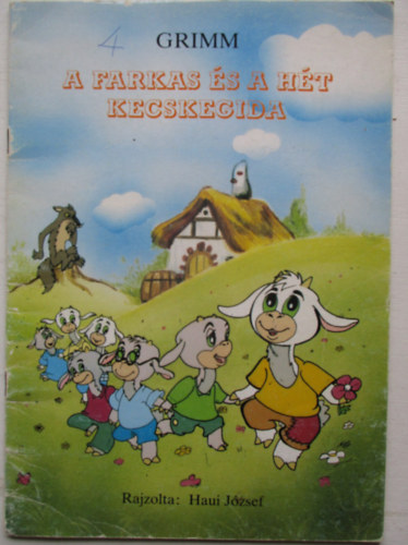 A Farkas �s A H�t Kecskegida